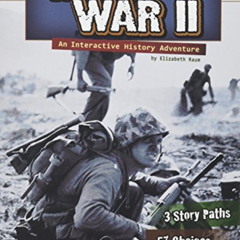 [View] EPUB 📁 World War II: An Interactive History Adventure (You Choose: History) b