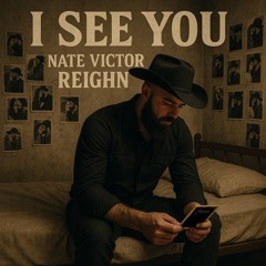 I SEE YOU - Nate Victor REIGHN