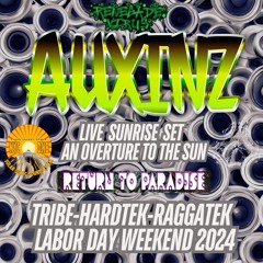 AuxinZ - sunrise set live at return to paradise fest 2024