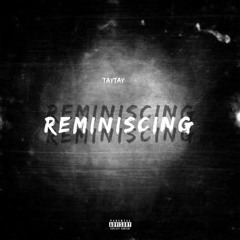 Reminiscing