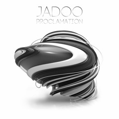 JADOO - Proclamation (Radio Edit)