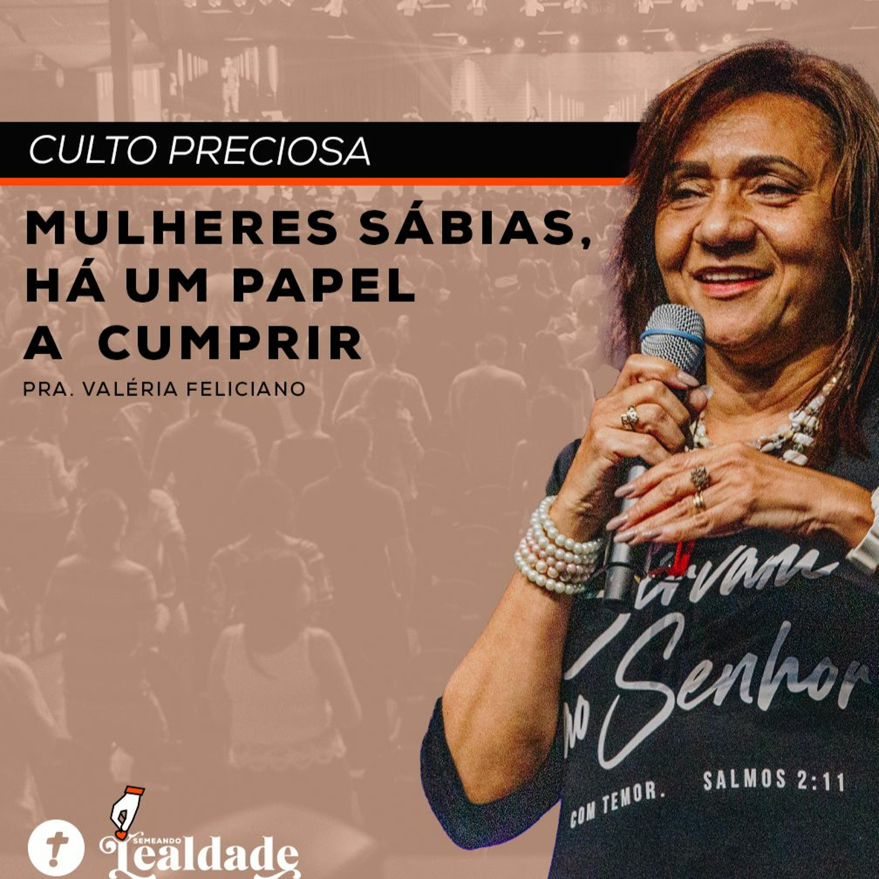 Mulheres Sábias, Há Um Papel A Cumprir| Pra. Valéria Feliciano episode artwork