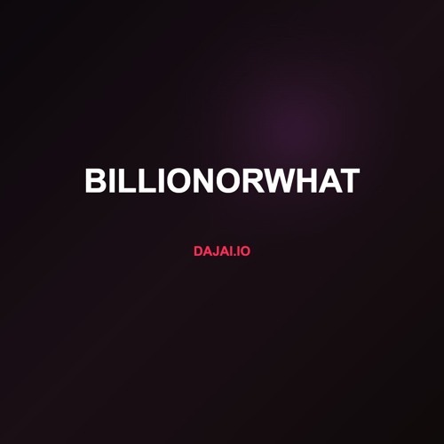 Billionorwhat