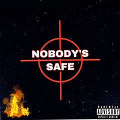 NOBODY SAFE - DTHANG