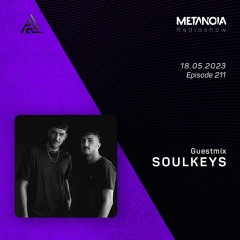 Metanoia pres. Soulkeys Live at Intra Festival [Exclusive Guestmix]