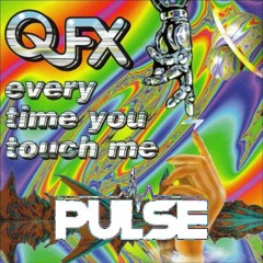 QFX Feat Luvian Maximen everytime you touch me (DJ Pulse pipes remix)