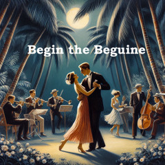 How the Beguine Began - Song Story of Cole Porter Classic