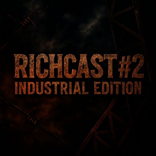 Richcast #2 l Hard industrial techno
