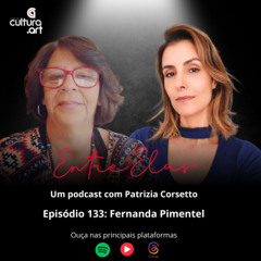 Programa 133 - Fernanda Pimentel