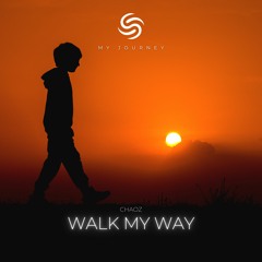 Chaoz - Walk My Way