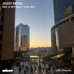 Jossy Mitsu - 14 April 2022