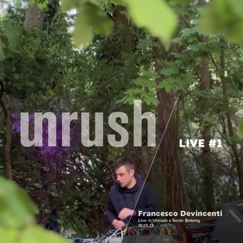 Francesco Devincenti Live @ Sonic Botany 18.05.2024