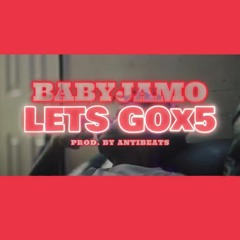 Baby Jamo - Lets Go5x