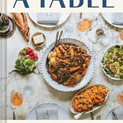 𝗙𝗿𝗲𝗲 KINDLE 💙 A Table: Recipes for Cooking and Eating the French Way by  Rebekah