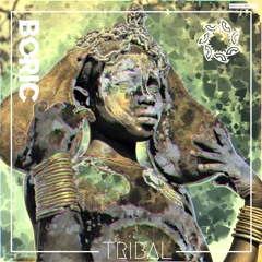 BORIC - TRIBAL [FREE DOWNLOAD]