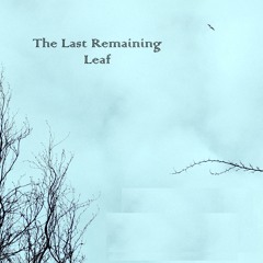 The Last Remaining Leaf