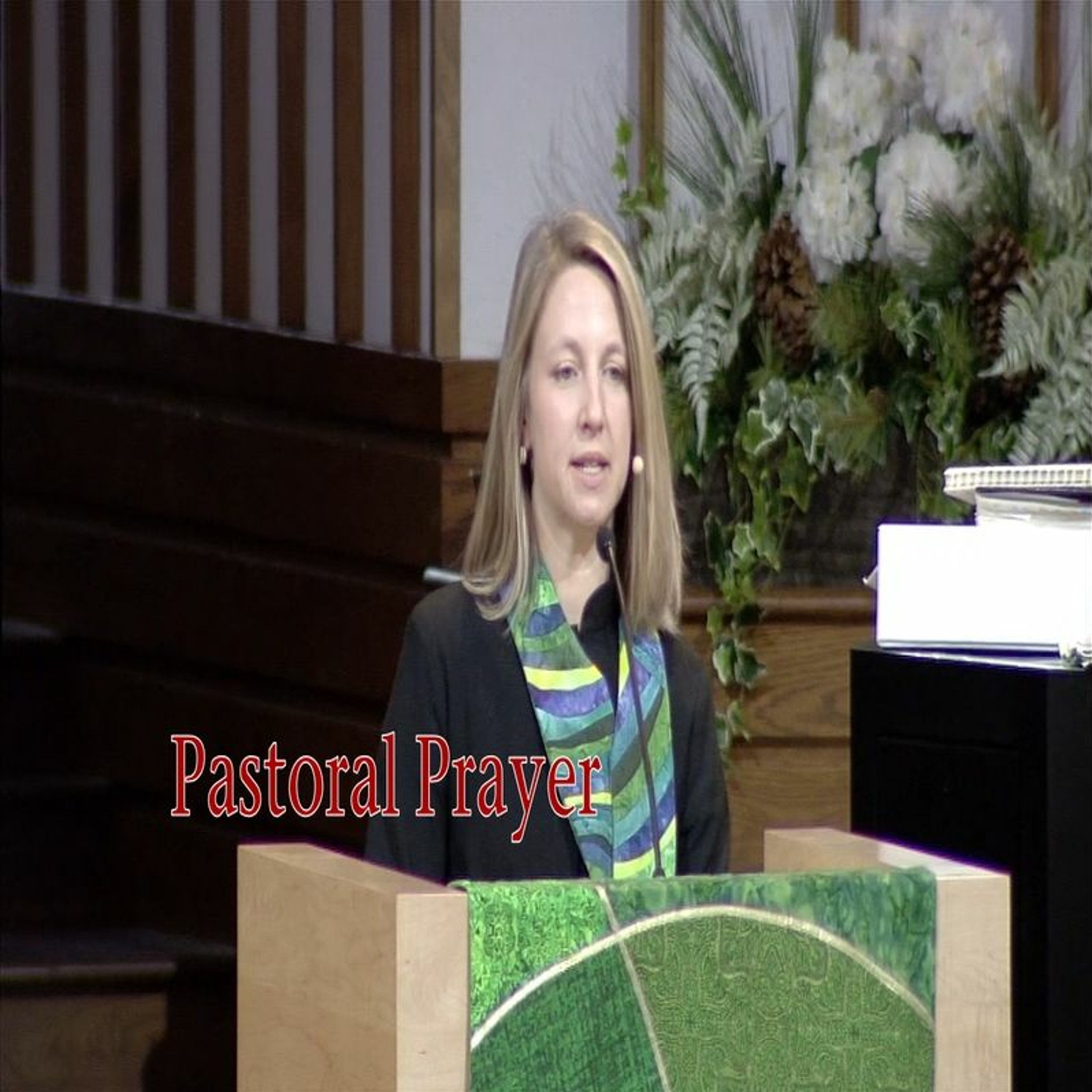 First Community Church 02.04.24 Sarah Kientz Pastoral Prayer episode artwork
