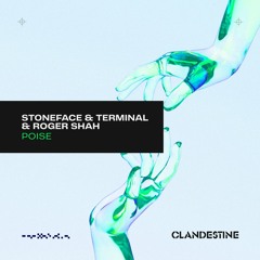 Stoneface & Terminal, Roger Shah - Poise