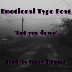 (FREE) Emotional Type Beat "Let you down" I Sad Hip Hop Instrumental 2021 (Prod. by Young V Beats)