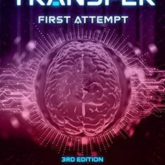 Get EBOOK 📩 The Transfer: First Attempt by  Vera Tinyc PDF EBOOK EPUB KINDLE