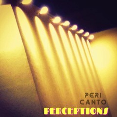 Peri Canto - Perceptions (Original Mix)