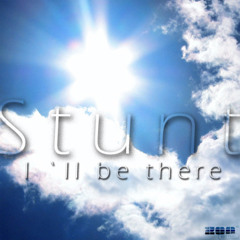 Stunt - I'll Be There (Alex K Remix)