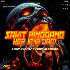 COBRA - SAKIT PINGGANG #SANDY FRMNSYH ( IRHAM FADIL X YUSUF JR ) POIPETSEKUT!