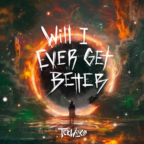 Will I Ever Get Better (Feat. Demitri Medina)