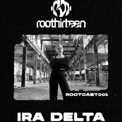 rootcast001 - IRΔ DELTA