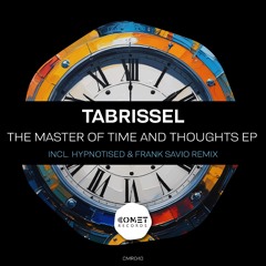 Premiere: Tabrissel - The Master Of Time & Thoughts (Originasl Mix)