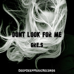 Dont Look for Me