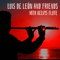 LUIS DE LEON AND FRIENDS