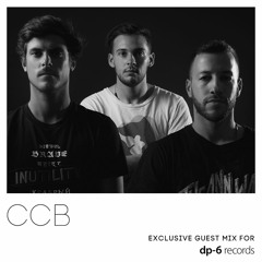 CCB - Exclusive guest mix for DP-6 Records