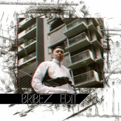 Tell Em I'm Doing Eetswa (Bribes edit)