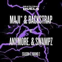 SEASON 4 ROUND 2 - maji* & backstrap vs. ∀NYMORE. & SWAMPZ