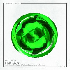 Find Lovin EP (Incl. UnderTheRadar, Davide Ferrario Remixes) - Previews - CIM048 - Out Now!