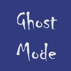 Ghost Mode - Communication