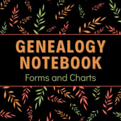 [DOWNLOAD] PDF 📮 Genealogy Notebook Forms and Charts: Family Tree Organizer, Fill In