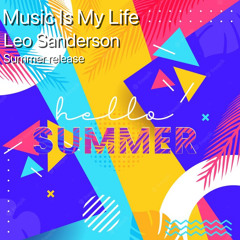Music Is My Life (Leo Sanderson - Original)