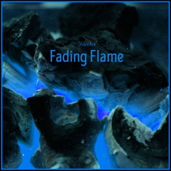 Fading Flame
