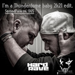 I'm a Thunderdome baby 2k21 edit - (SecondFace vs. DVS)