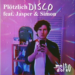 Plötzlich Disco (feat. Jasper&Simon)