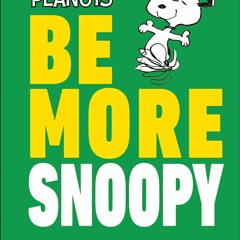 ❤ PDF Read Online ❤ Peanuts Be More Snoopy kindle