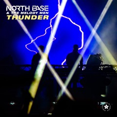 North Base & The Melody Men - Thunder