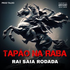 MTG - TAPÃO NA RABA - RAI SAIA RODADA - TALDO REMIX
