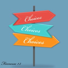 Choices