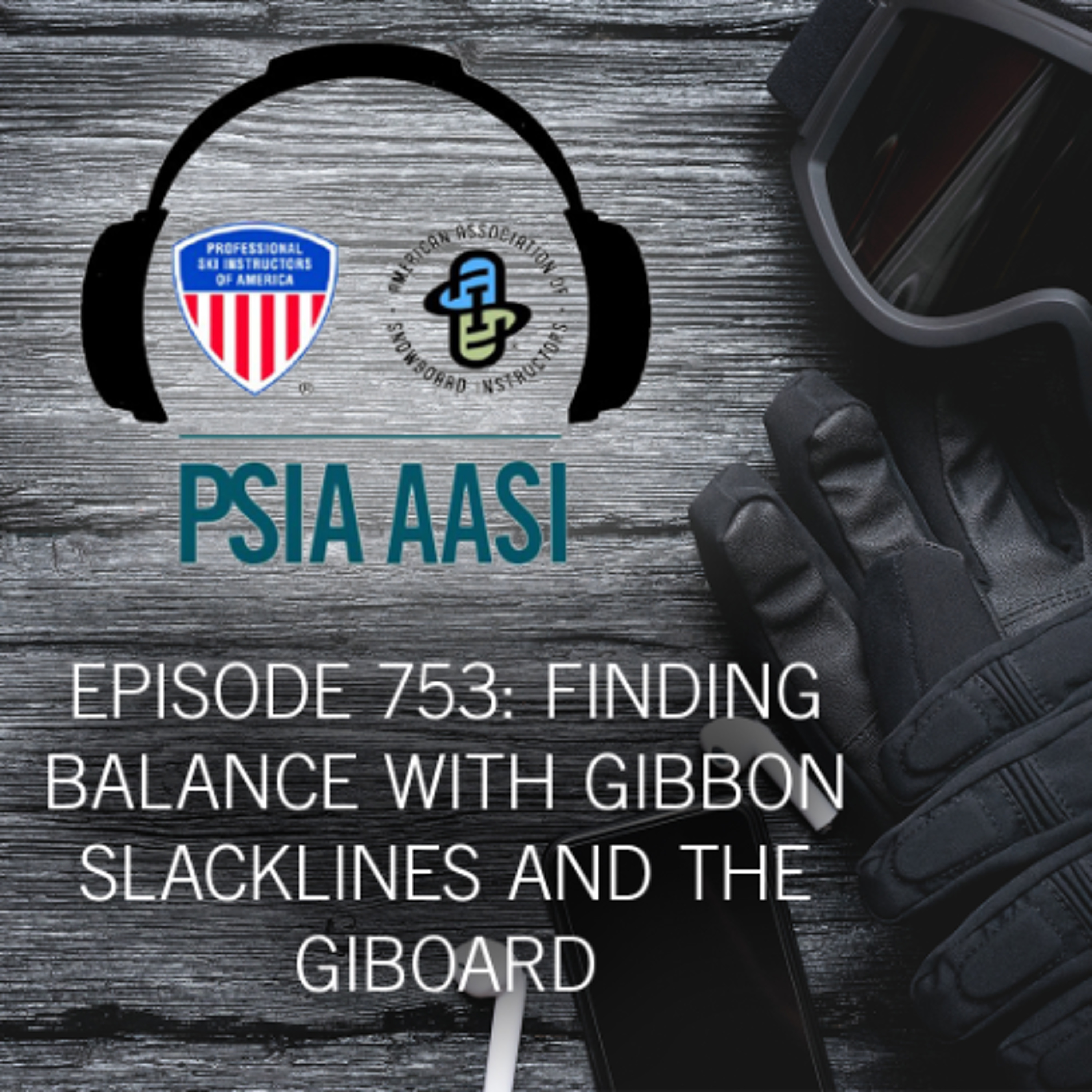 Episode 753: Finding Balance with Gibbon Slacklines and the Giboard