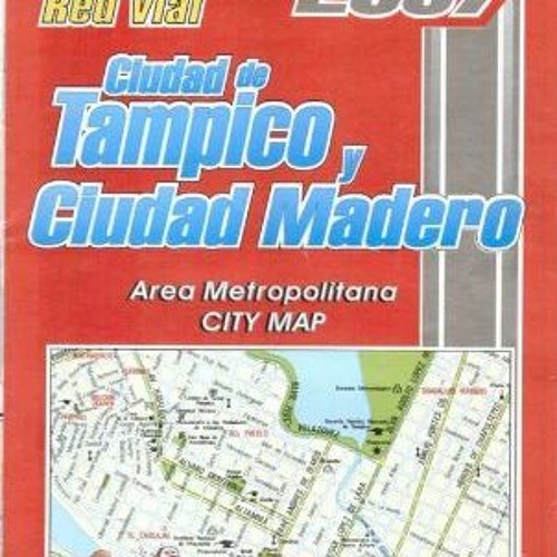 View [PDF EBOOK EPUB KINDLE] City Map of Tampico, Mexico by Guia Roji (Spanish Editio