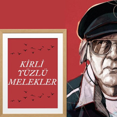 Kirli Yüzlü Melekler