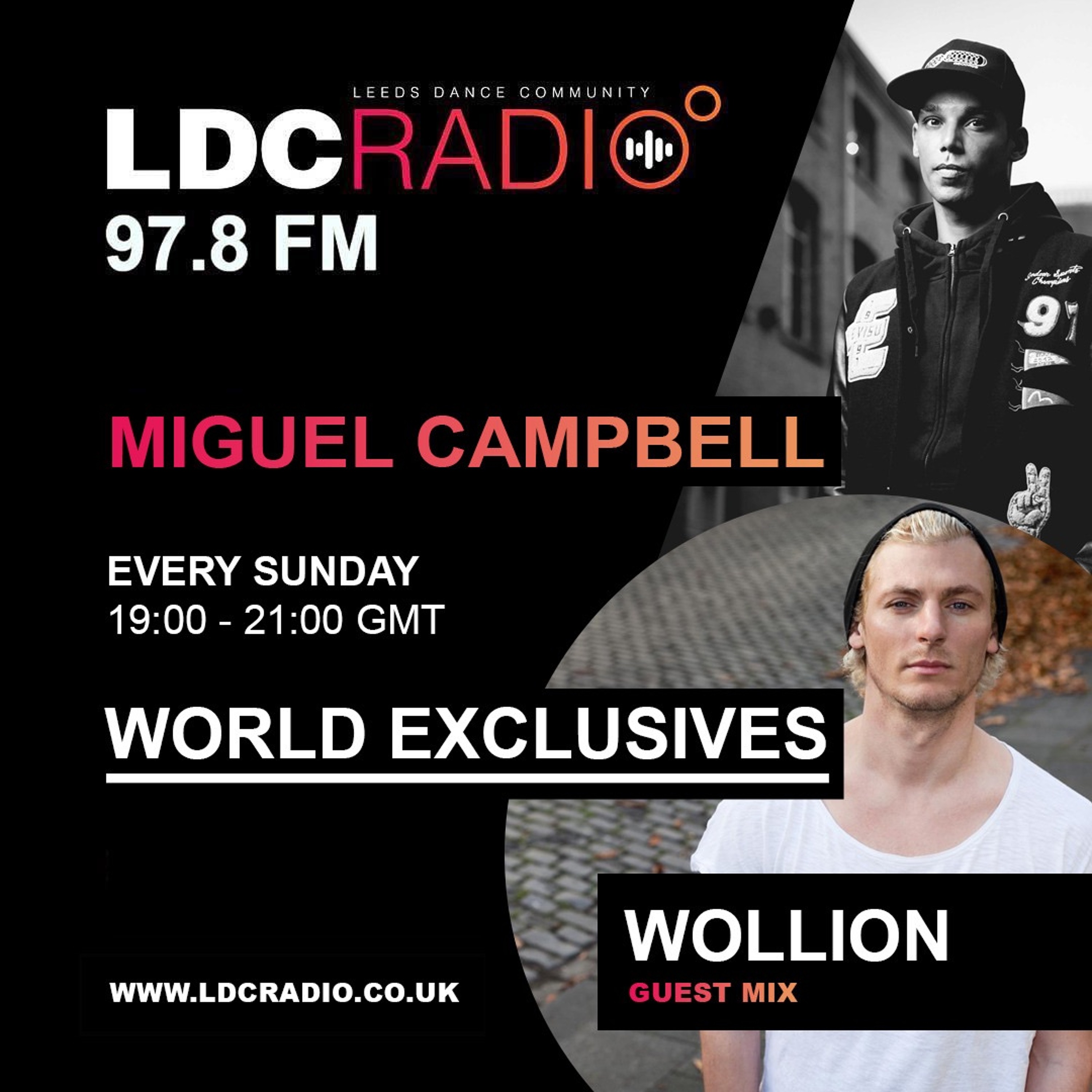 Miguel Campbell - World Exclusives on LDC Radio (Episode 9)